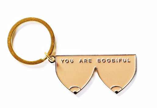 You are Boobiful Keychain